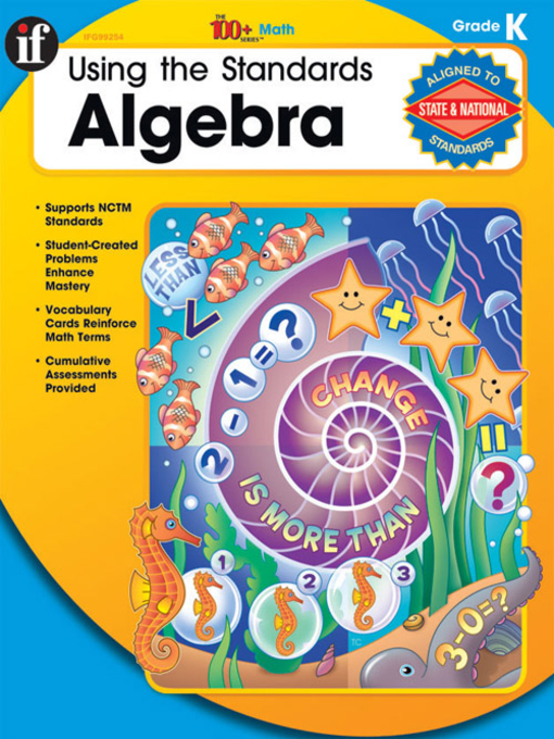 Title details for Using the Standards - Algebra, Grade K by Huston - Available